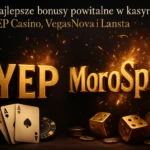 Najlepsze bonusy powitalne w kasynach YEP Casino, MoroSpin, VegasNova i Lanista — Kasyno-live